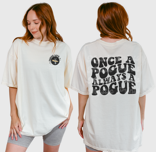 Pogue Life T-Shirt | Outer Banks Graphic Tee | Once a Pogue Always a Pogue | OBX Merch | Comfort Colors 1717